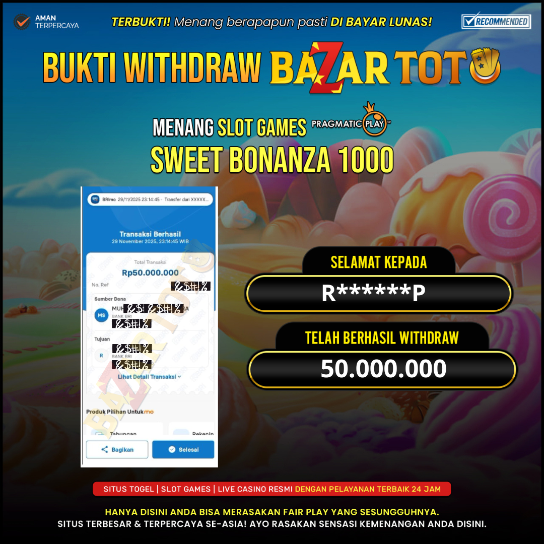 BAZARTOTO - JACKPOT SLOT SWEET BONANZA 1000 Rp.50.000.000.,- LUNAS